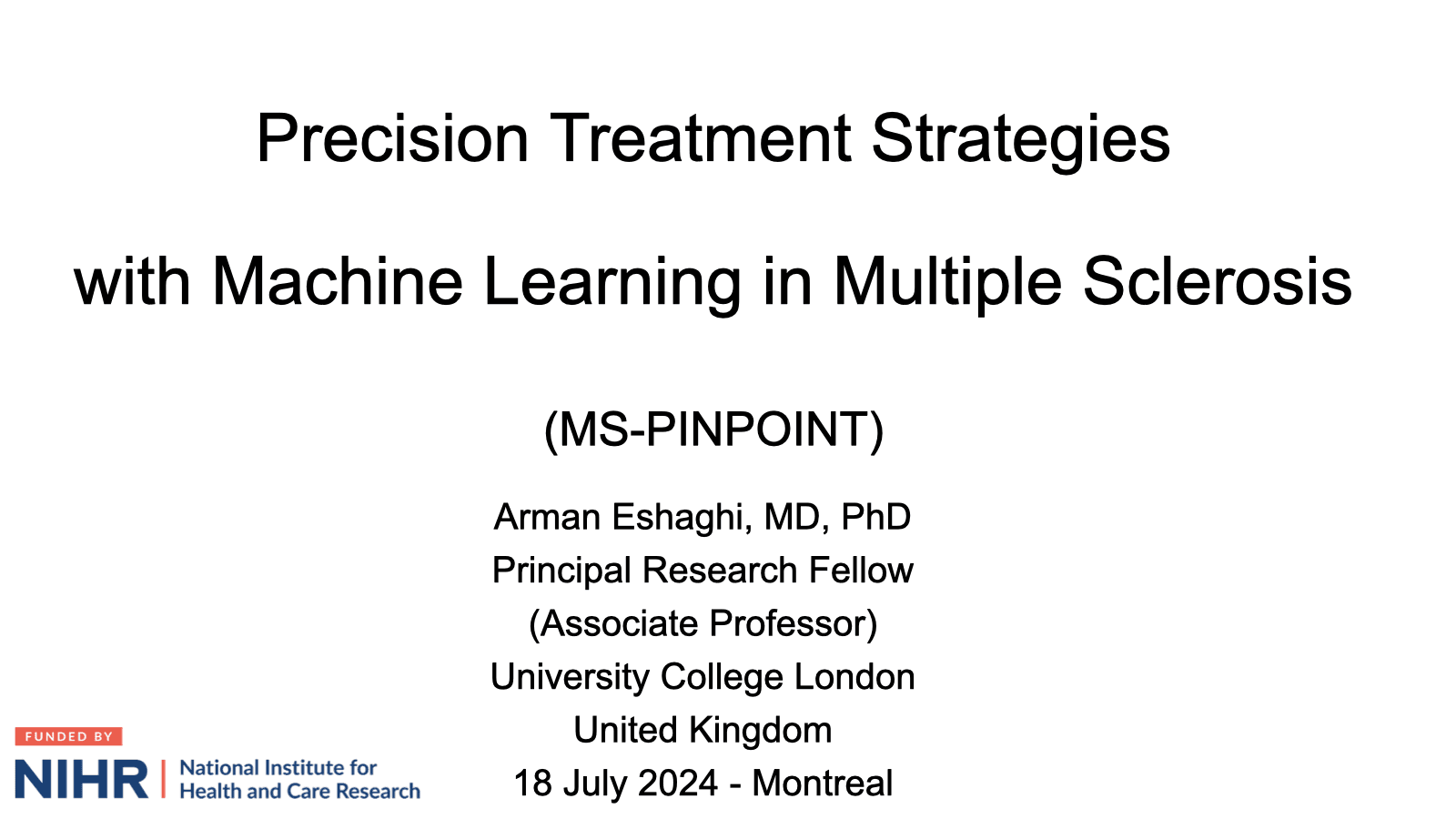 Opening slide for “Precision treatment strategies with machine learning in multiple sclerosis” at Montreal Neurological Institute seminar
