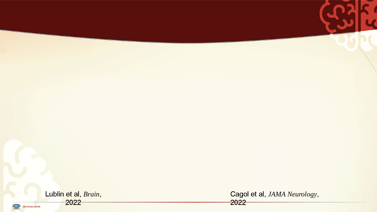 Slide 18: Cagol et al, JAMA Neurology, 2022