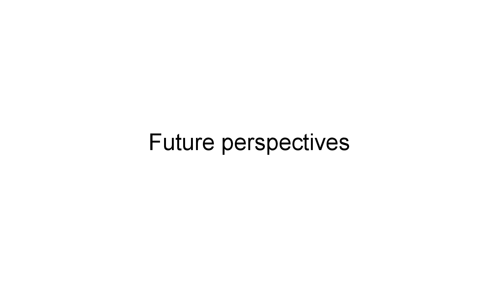 Slide 27: Future perspectives