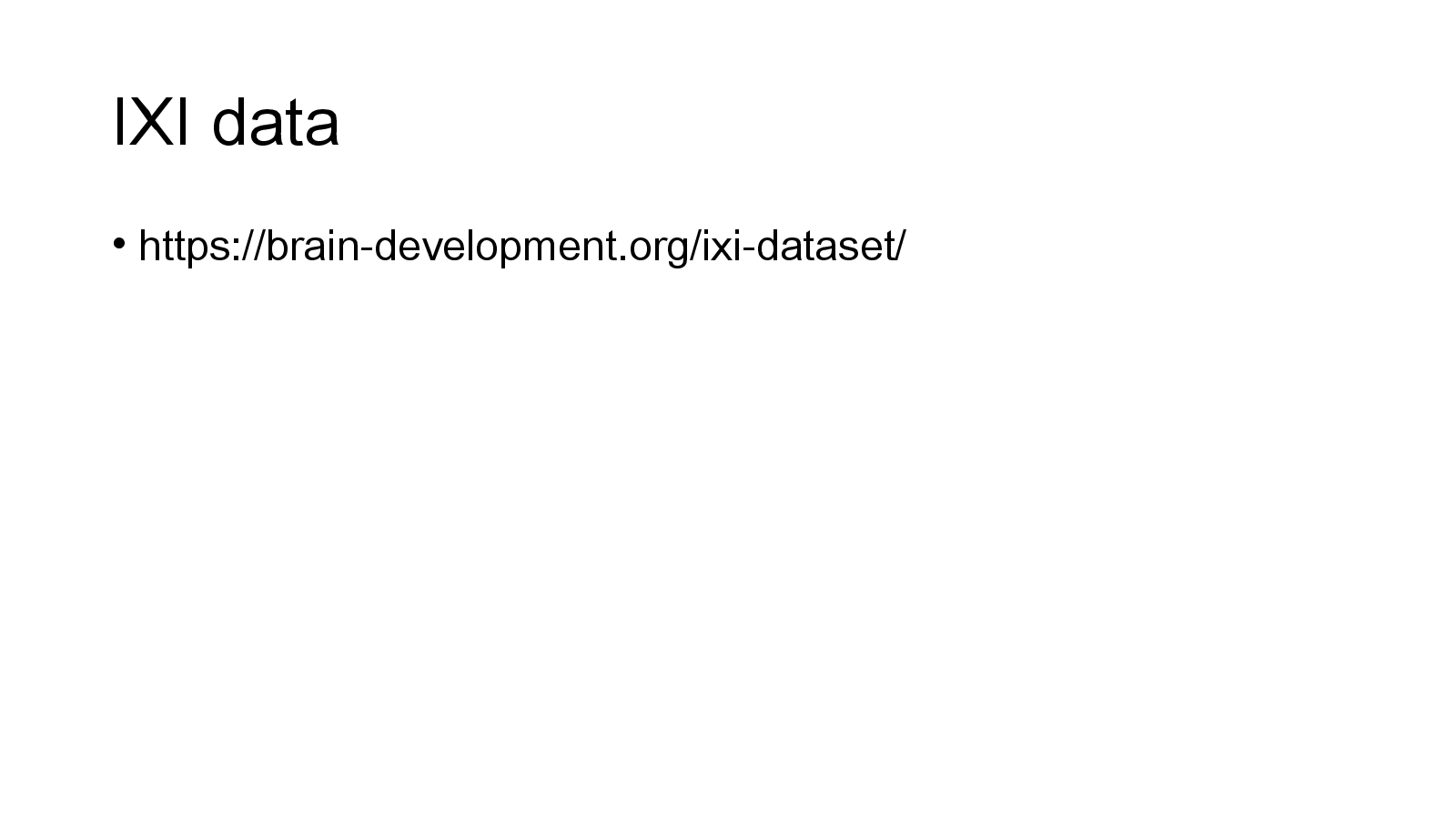 Slide 5: IXI data