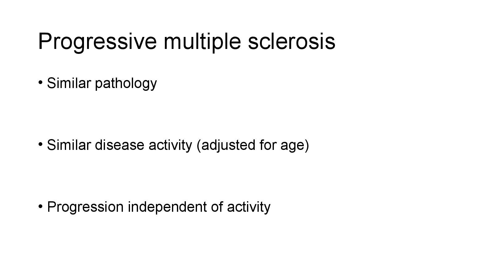 Slide 11: Progressive multiple sclerosis