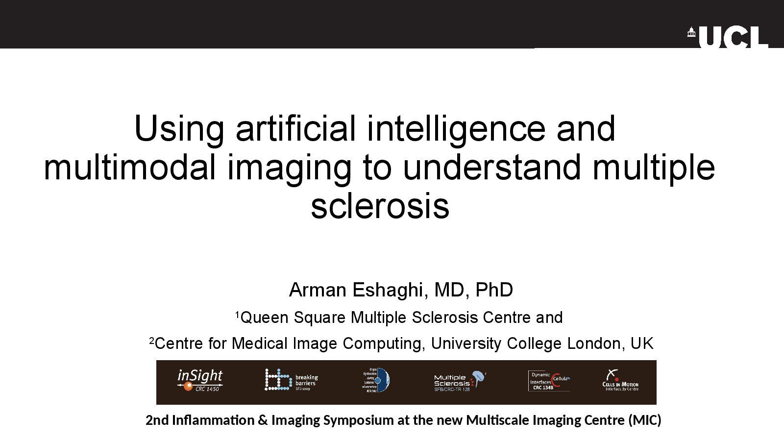 Slide 1: Using artificial intelligence and multimodal imaging to understand multiple sclerosis