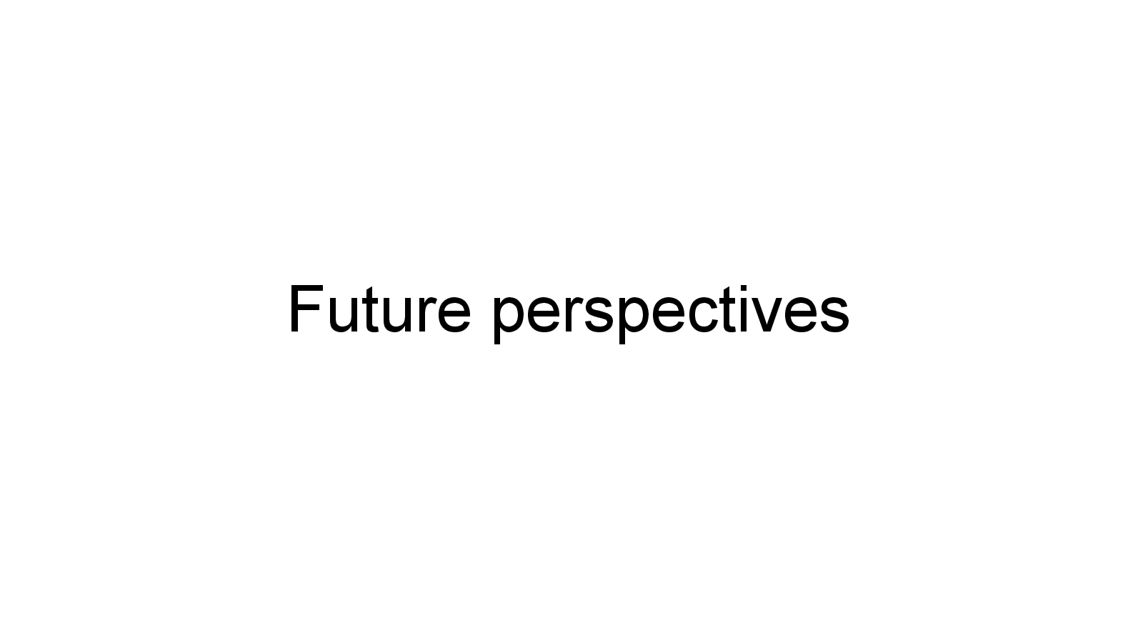 Slide 19: Future perspectives